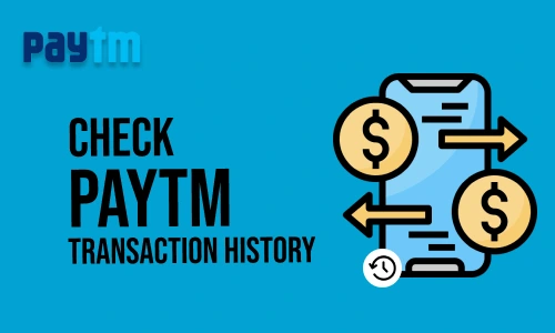 How to Check Paytm Transaction History